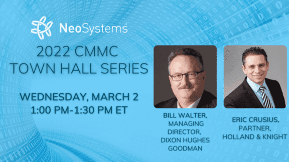 Graphic for the 2022 CMMC Town Hall Series with Bill Walter, Managing Director, Dixon Hughes Goodman and Eric Crusius, Patrnet, Holland & Knight